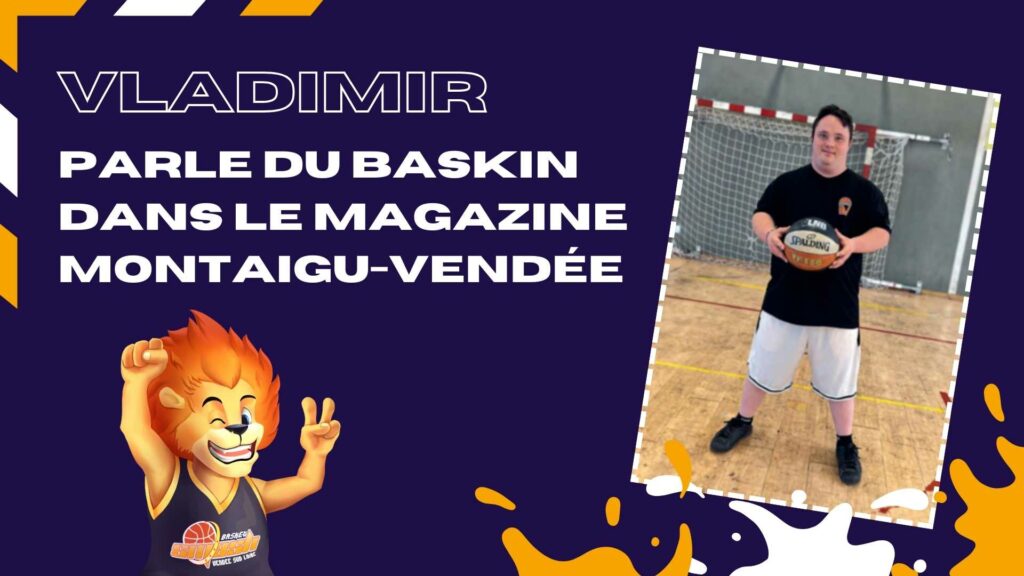 BaskIN. Vladimir parle du BaskIN dans le magazine Montaigu-Vendée