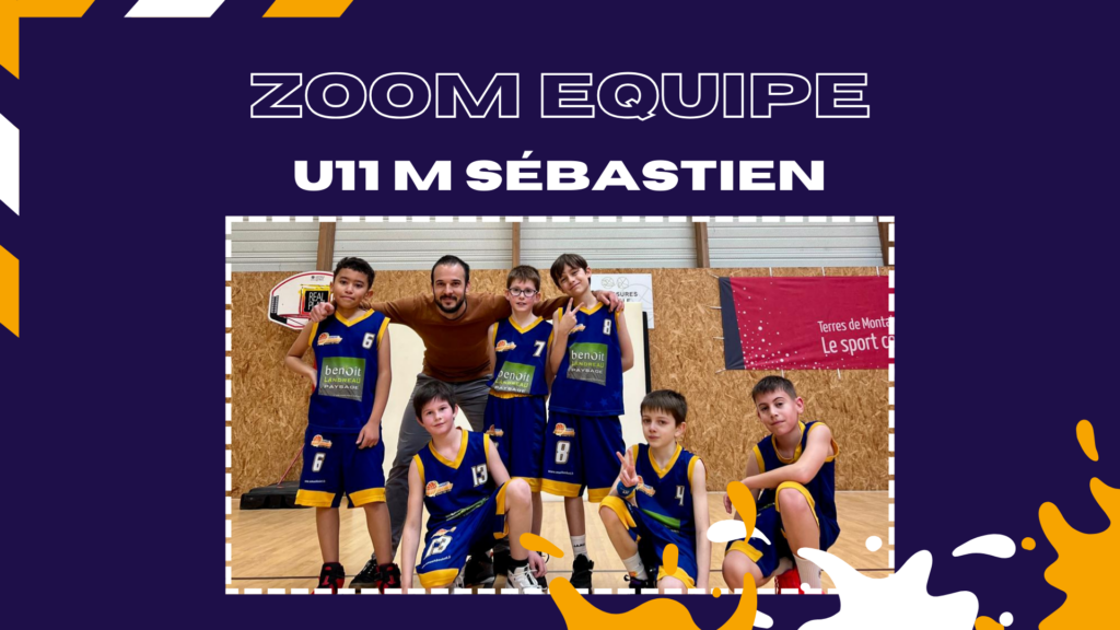 ZOOM EQUIPE. U11M SEBASTIEN