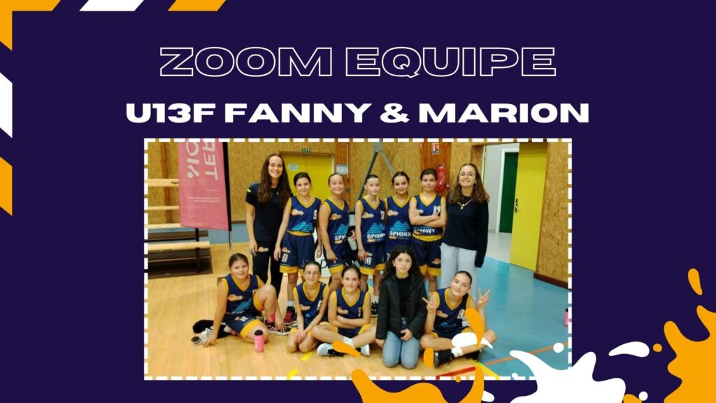 Zoom équipe. U13F Fanny & Marion