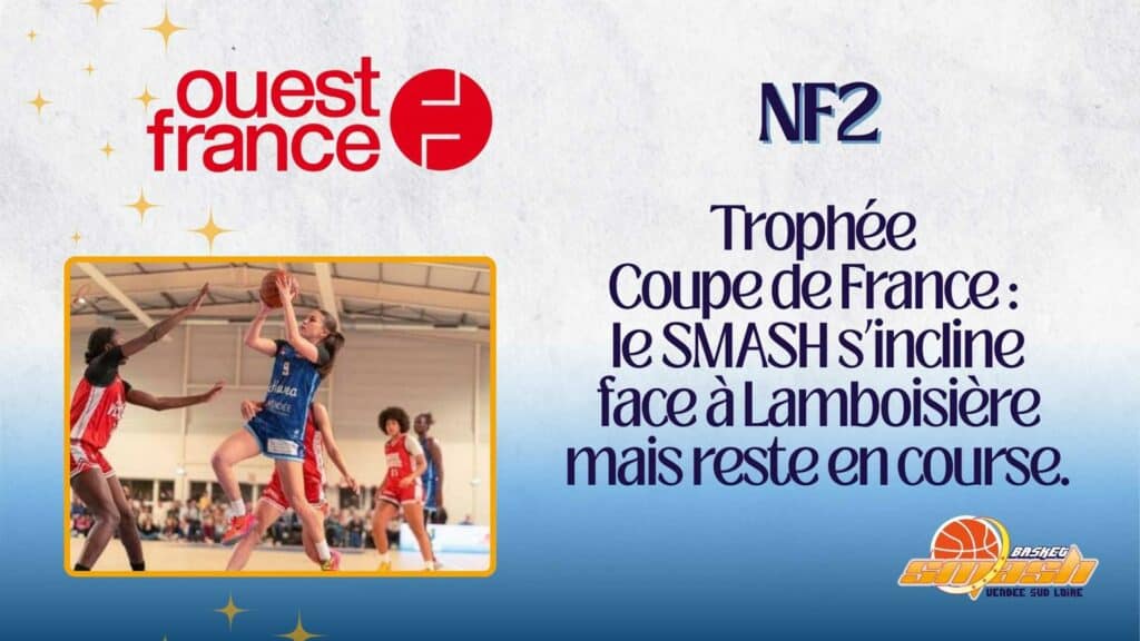 Trophée Coupe de France : le SMASH s’incline face à Lamboisière mais reste en course