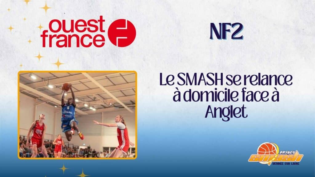 NF2. Le SMASH se relance à domicile face à Anglet