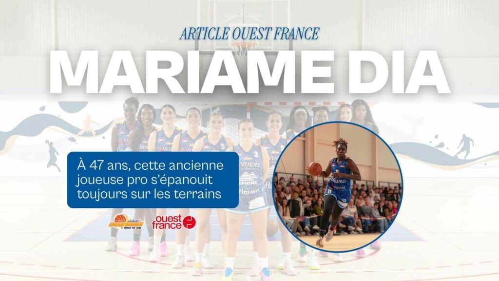OUEST FRANCE. MARIAME DIA, À 47 ANS cette ancienne joueuse pro s’épanouit toujours sur les terrains.